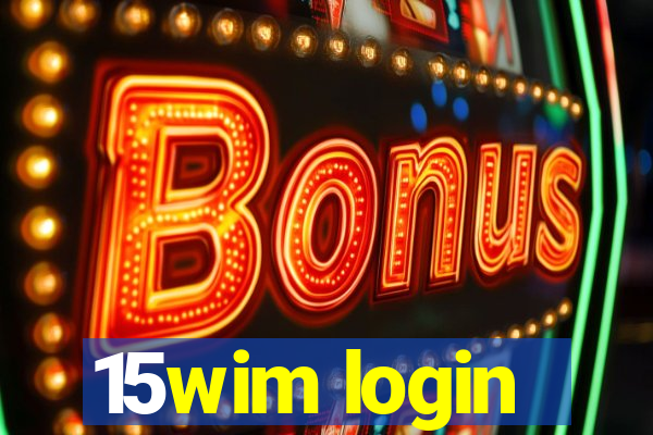 15wim login